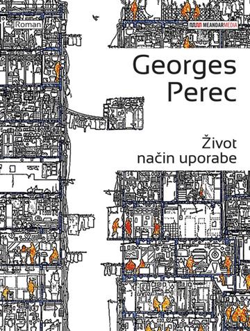 Knjiga Život način uporabe autora Georges Perec izdana 2014 kao meki uvez dostupna u Knjižari Znanje.