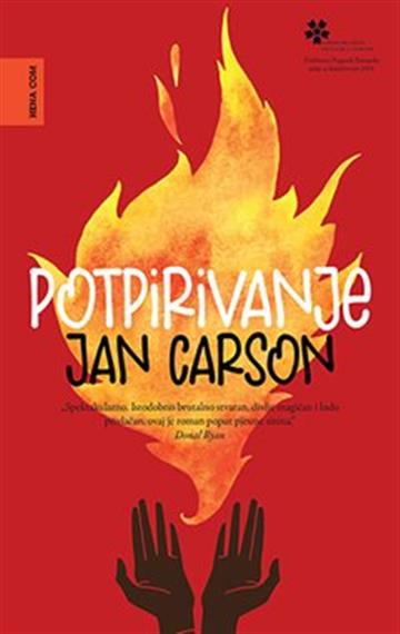 Knjiga Potpirivanje autora Jan Carson izdana 2021 kao tvrdi uvez dostupna u Knjižari Znanje.