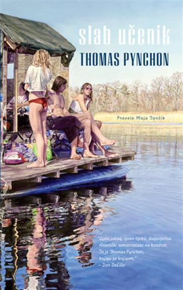 Knjiga Slab učenik autora Thomas Pynchon izdana 2025 kao meki uvez dostupna u Knjižari Znanje.