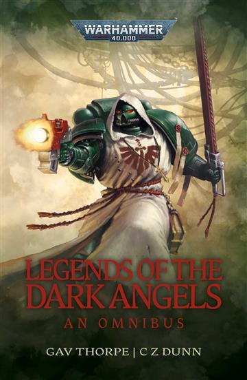 Knjiga Legends of the Dark Angels: A Space Marine Omnibus autora Various izdana 2023 kao meki uvez dostupna u Knjižari Znanje.