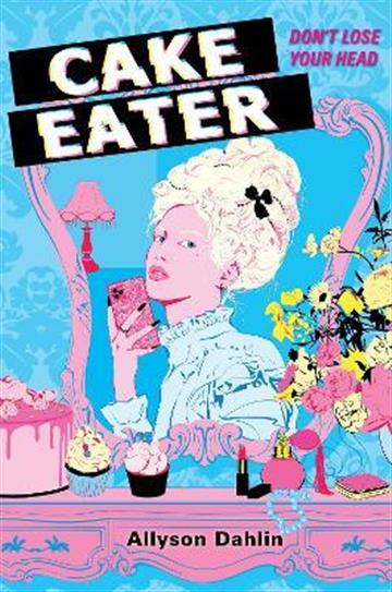 Knjiga Cake Eater autora Allyson Dahlin izdana 2022 kao tvrdi uvez dostupna u Knjižari Znanje.