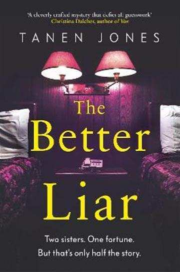 Knjiga Better Liar autora Tanen Jones izdana 2020 kao Meki uvez dostupna u Knjižari Znanje.