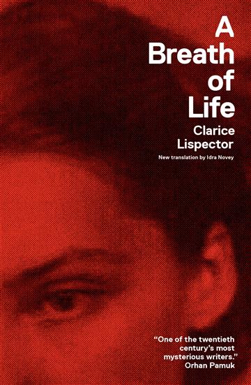 Knjiga A Breath of Life autora Clarice Lispector izdana 2012 kao meki uvez dostupna u Knjižari Znanje.