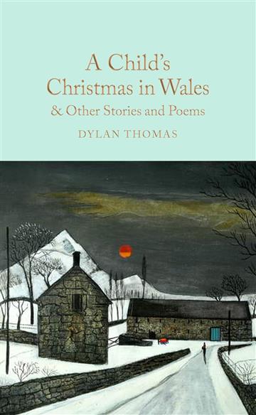 Knjiga Child's Christmas in Wales & Other Stories & Poems (MCL) autora Dylan Thomas izdana 2024 kao meki dostupna u Knjižari Znanje.