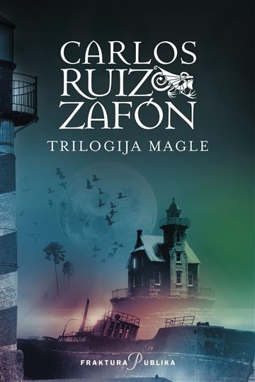 Knjiga Trilogija magle autora Carlos Ruiz Zafón izdana 2024 kao meki uvez dostupna u Knjižari Znanje.