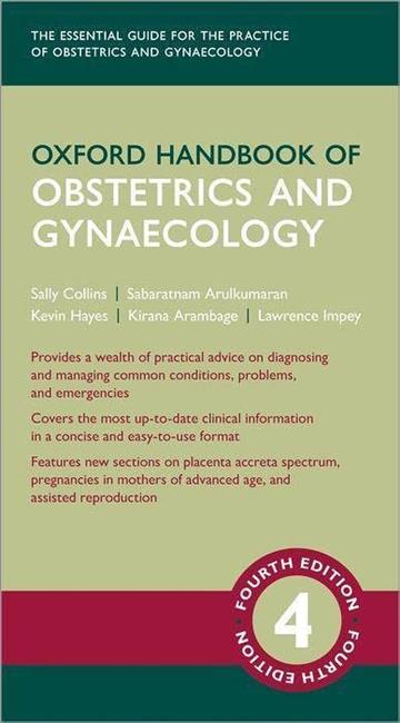 Knjiga Oxford Handbook of Obstetrics and Gynaecology 4E autora Sally Collins izdana 2023 kao meki uvez dostupna u Knjižari Znanje.