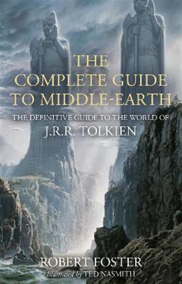 Knjiga Complete Guide to Middle-earth autora Robert Foster izdana 2022 kao tvrdi uvez dostupna u Knjižari Znanje.