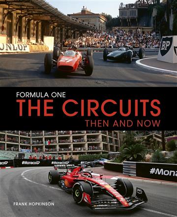 Knjiga Formula One The Circuits: Then and Now autora Frank Hopkinson izdana 2025 kao tvrdi uvez dostupna u Knjižari Znanje.
