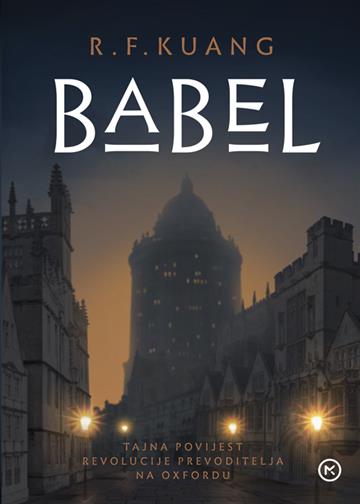 Knjiga Babel autora R.F. Kuang izdana 2023 kao meki uvez dostupna u Knjižari Znanje.