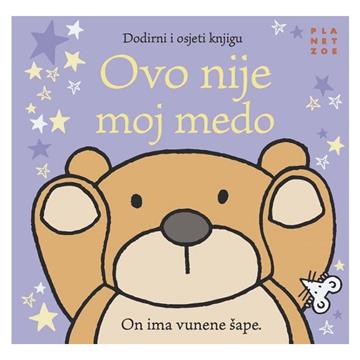 Knjiga Ovo nije moj medo autora Fiona Watt izdana 2025 kao Tvrdi uvez dostupna u Knjižari Znanje.