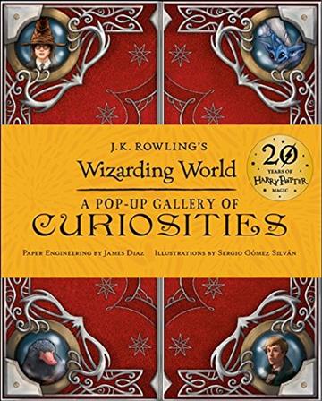 Knjiga J.K. Rowling's Wizarding World Pop-Up Gallery of Curiosities autora Warner Bros izdana 2016 kao tvrdi uvez dostupna u Knjižari Znanje.