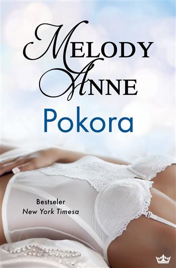 Knjiga Pokora autora Melody Anne izdana 2021 kao meki uvez dostupna u Knjižari Znanje.