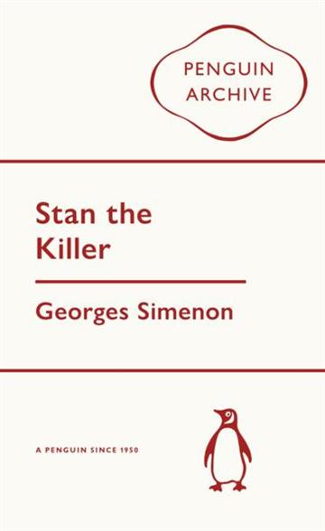 Knjiga Stan the Killer autora Georges Simenon izdana 2025 kao meki uvez dostupna u Knjižari Znanje.