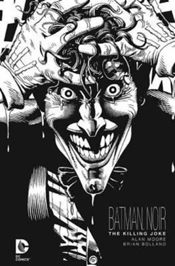Knjiga Batman Noir: The Killing Joke autora Moore, Alan izdana 2016 kao tvrdi uvez dostupna u Knjižari Znanje.
