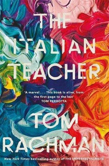 Knjiga The Italian Teacher autora Tom Rachman izdana 2018 kao meki uvez dostupna u Knjižari Znanje.