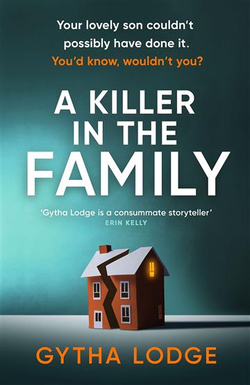 Knjiga A Killer in the Family autora Gytha Lodge izdana 2023 kao meki uvez dostupna u Knjižari Znanje.