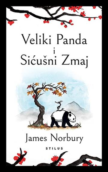 Knjiga Veliki Panda i Sićušni Zmaj, novo izd. autora James Norbury izdana 2024 kao tvrdi dostupna u Knjižari Znanje.