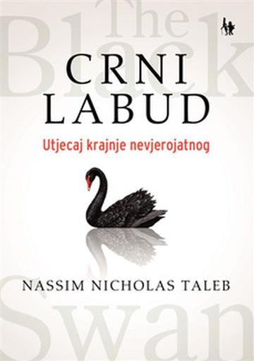 Knjiga Crni labud autora Nassim Nicholas Taleb izdana 2022 kao meki uvez dostupna u Knjižari Znanje.