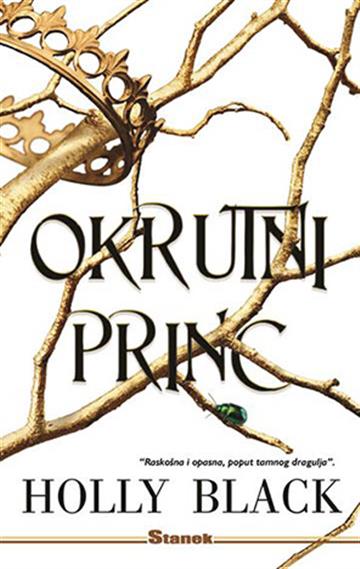 Knjiga Okrutni princ autora Holly Black izdana 2023 kao meki uvez dostupna u Knjižari Znanje.