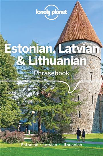 Knjiga Lonely Planet Estonian, Latvian & Lithuanian Phrasebook & Dictionary autora Lonely Planet izdana 2020 kao meki uvez dostupna u Knjižari Znanje.