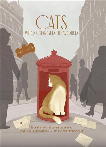 Knjiga Cats Who Changed The World autora Dan Jones izdana 2023 kao meki uvez dostupna u Knjižari Znanje.