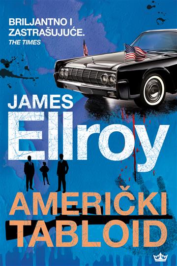 Knjiga Američki tabloid autora James Ellroy izdana 2021 kao meki uvez dostupna u Knjižari Znanje.