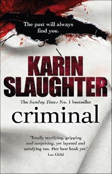 Knjiga Criminal autora Karin Slaughter izdana 2016 kao meki uvez dostupna u Knjižari Znanje.