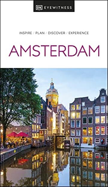 Knjiga Travel Guide Amsterdam autora DK Eyewitness izdana 2023 kao meki uvez dostupna u Knjižari Znanje.
