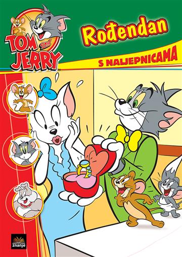 Knjiga Tom i Jerry - Slikovnice s naljepnicama Rođendan autora Grupa autora izdana  kao meki uvez dostupna u Knjižari Znanje.