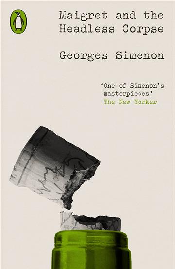 Knjiga Maigret and the Headless Corpse autora Georges Simenon izdana 2023 kao meki uvez dostupna u Knjižari Znanje.