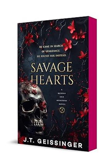 Knjiga Savage Hearts (Queens & Monsters 3) autora J. T. Geissinger izdana 2025 kao meki uvez dostupna u Knjižari Znanje.