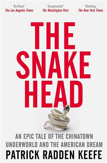 Knjiga Snakehead autora Patrick Radden Keefe izdana 2023 kao meki uvez dostupna u Knjižari Znanje.
