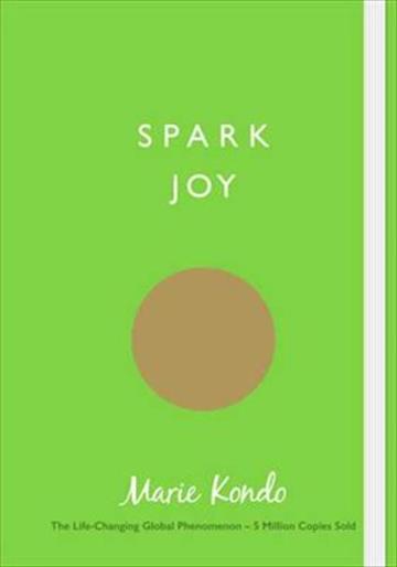 Knjiga Spark Joy autora Marie Kondo izdana 2017 kao meki uvez dostupna u Knjižari Znanje.