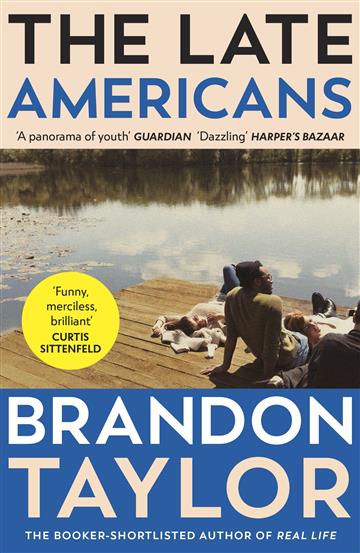 Knjiga Late Americans autora Brandon Taylor izdana 2024 kao meki uvez dostupna u Knjižari Znanje.