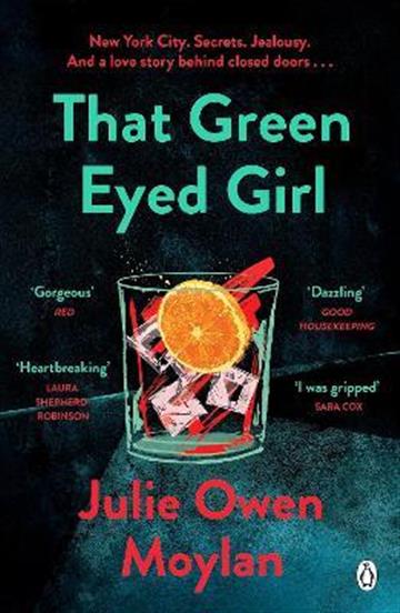 Knjiga That Green Eyed Girl autora Julie Owen Moylan izdana 2023 kao meki uvez dostupna u Knjižari Znanje.