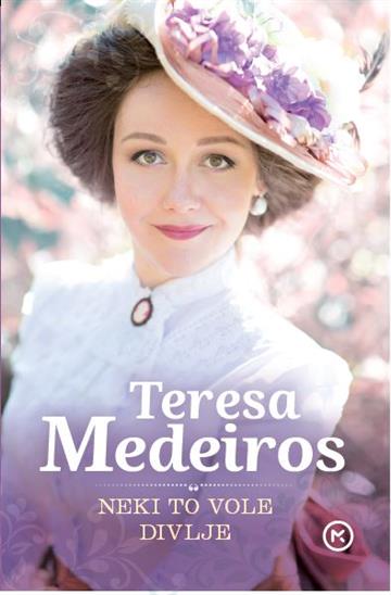 Knjiga Neki to vole divlje autora Teresa Medeiros izdana 2020 kao meki uvez dostupna u Knjižari Znanje.