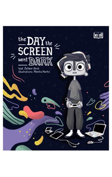 Knjiga The day the screen went dark autora Želimir Periš, Monika Markić izdana 2025 kao tvrdi uvez dostupna u Knjižari Znanje.