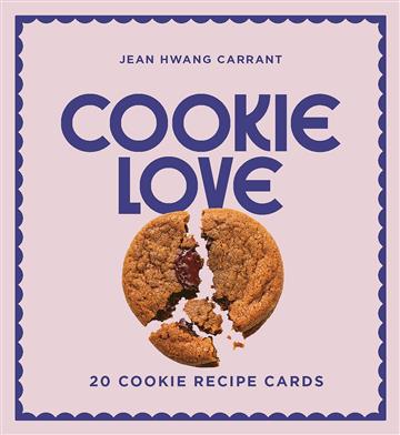 Knjiga Cookie Love: 20 Cookie Recipe Cards autora Jean Hwang Carrant izdana 2026 kao tvrdi uvez dostupna u Knjižari Znanje.