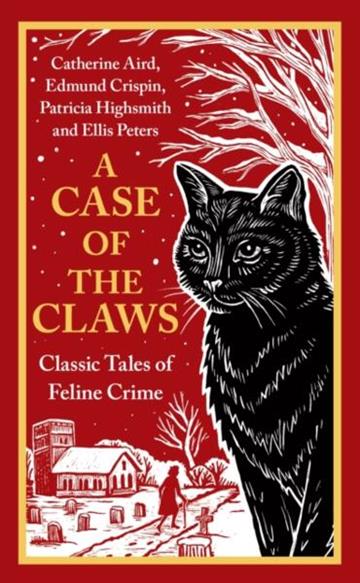 Knjiga Case of the Claws: Classic Tales of Feline Crime autora Various Authors izdana 2025 kao tvrdi uvez dostupna u Knjižari Znanje.