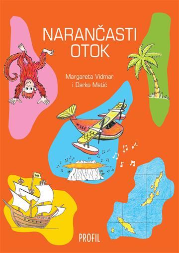 Knjiga Narančasti otok autora Margareta Vidmar, Darko Matić izdana 2023 kao meki uvez dostupna u Knjižari Znanje.