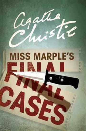 Knjiga Miss Marple's Final Cases autora Agatha Christie izdana 2017 kao meki uvez dostupna u Knjižari Znanje.