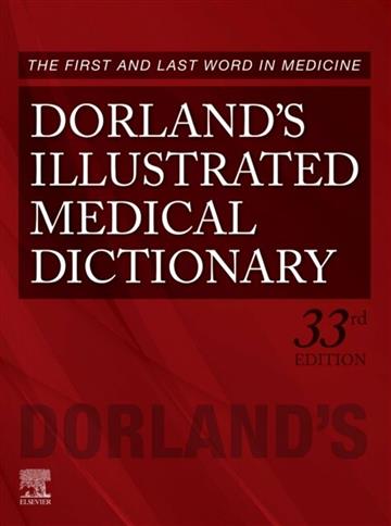 Knjiga Dorland's Illustrated Medical Dictionary autora Dorland izdana 2020 kao tvrdi uvez dostupna u Knjižari Znanje.