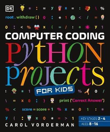 Knjiga Coding Projects in Python autora Carol Vorderman izdana 2017 kao meki uvez dostupna u Knjižari Znanje.
