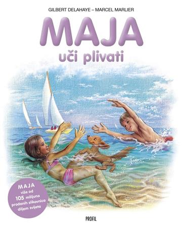 Knjiga Maja uči plivati autora Gilbert Delahaye, Marcel Marlier izdana 2018 kao  dostupna u Knjižari Znanje.