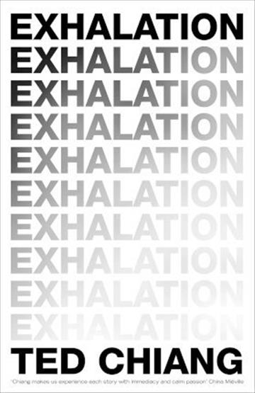 Knjiga Exhalation autora Ted Chiang izdana 2019 kao meki uvez dostupna u Knjižari Znanje.
