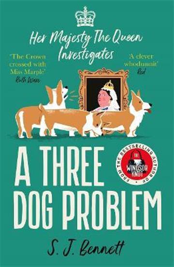 Knjiga A Three Dog Problem autora SJ Bennett izdana 2022 kao meki uvez dostupna u Knjižari Znanje.