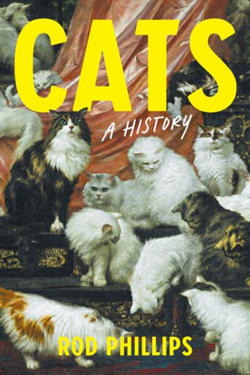 Knjiga Cats: A History autora Rod Phillips izdana 2026 kao tvrdi uvez dostupna u Knjižari Znanje.
