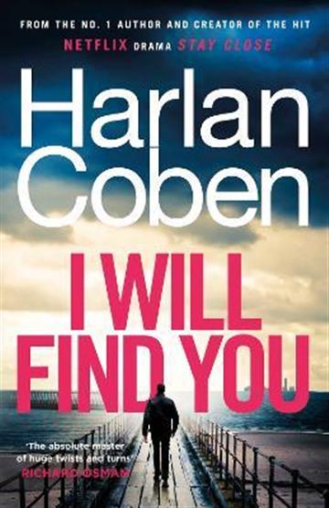 Knjiga I Will Find You autora Harlan Coben izdana 2023 kao meki uvez dostupna u Knjižari Znanje.