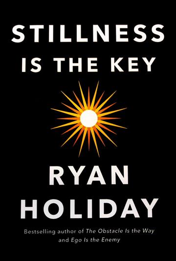 Knjiga Stillness Is the Key autora Ryan Holiday izdana 2019 kao tvrdi uvez dostupna u Knjižari Znanje.