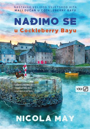 Knjiga Nađimo se u Cockleberry Bayu MU autora Nicola May izdana 2021 kao meki uvez dostupna u Knjižari Znanje.